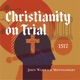 Christianity On Trial