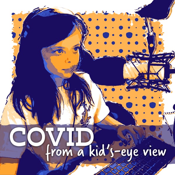 COVID From a Kid's Eye View Artwork