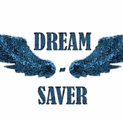 Dream Saver Podcast