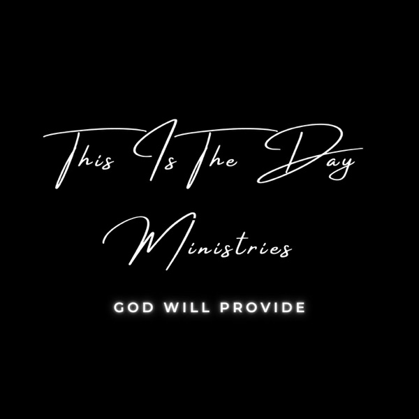 This Is The Day Ministries Artwork