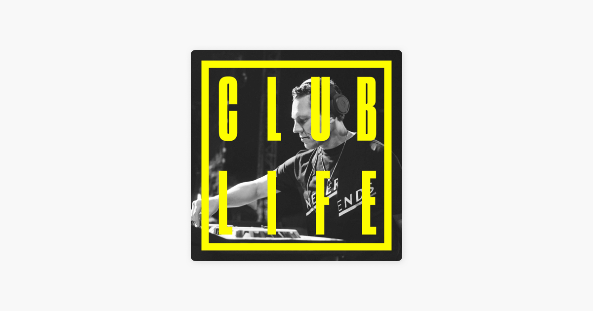 CLUBLIFE on Apple Podcasts