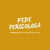 Fede Pericolosa - Porte Aperte/Open Doors