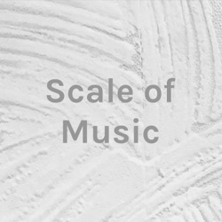 Scale of Music