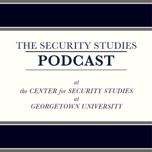 The Security Studies Podcast