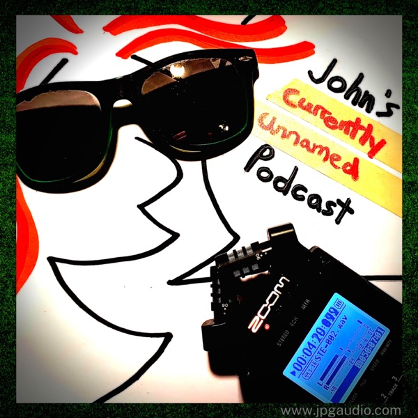 John's Currently Unnamed Podcast Artwork