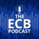 The ECB Podcast