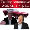 Talking Automotive with Mark and John