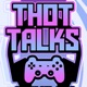 Thot Talks