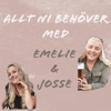 Allt ni behöver med Emelie & Josse