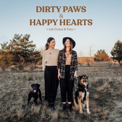 Dirty Paws & Happy Hearts - Dein Hundepodcast