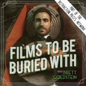 Films To Be Buried With with Brett Goldstein - Brett Goldstein