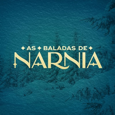 As Baladas de Nárnia As Baladas de Nárnia