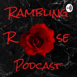 The Rambling Rose Podcast (Trailer)
