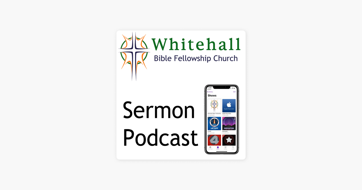 ‎whitehall Bible Fellowship Church Sermon Podcast En Apple Podcasts