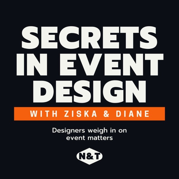 Secrets to Event Design with Ziska & Diane Podcast Artwork