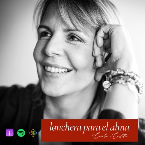 LONCHERA PARA EL ALMA con Carola Castillo