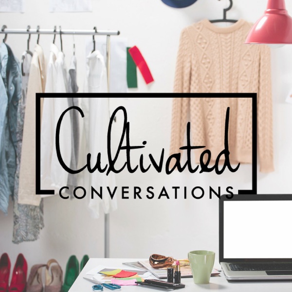 Cultivated Conversations