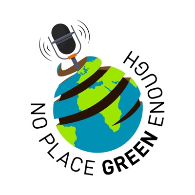 No Place Green Enough No Place Green Enough