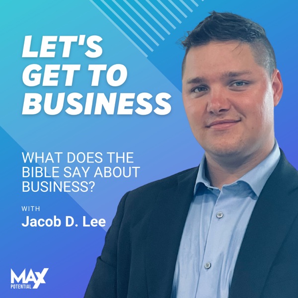 Let's Get To Business with Jacob D. Lee Artwork