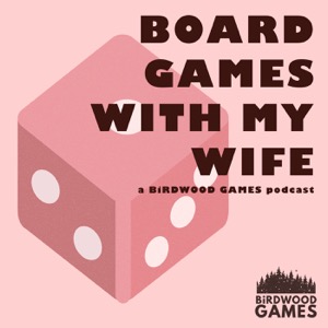 Board Games With My Wife