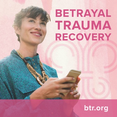 The BTR.ORG Podcast - Betrayal Trauma Recovery:Anne Blythe