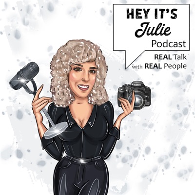 Hey It's Julie Podcast Hey It's Julie Podcast