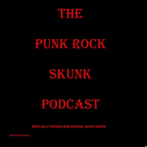 The Punk Rock Skunk Podcast