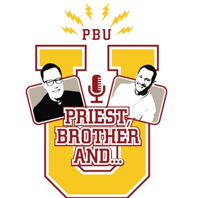 Priest, Brother, and U Priest, Brother, and U