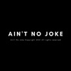 AIN‘T NO JOKE artwork