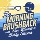 The Morning Brushback with Dan Blewett & Bobby Stevens
