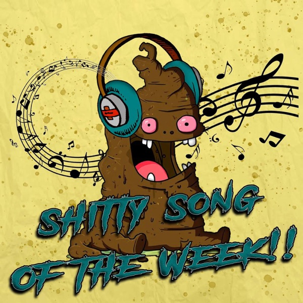 Shitty Song of the Week