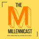 The Millennicast: Where Curious Minds Meet Inspiring Professionals