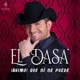 El Dasa: ¡Ánimo! Que sí se puede