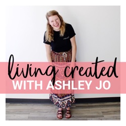 Living Created with Ashley Jo Bruce