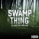 Swamp Thing - La Cosa del Pantano: El Podcast