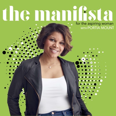 The Manifista Podcast with Portia Mount The Manifista Podcast with Portia Mount