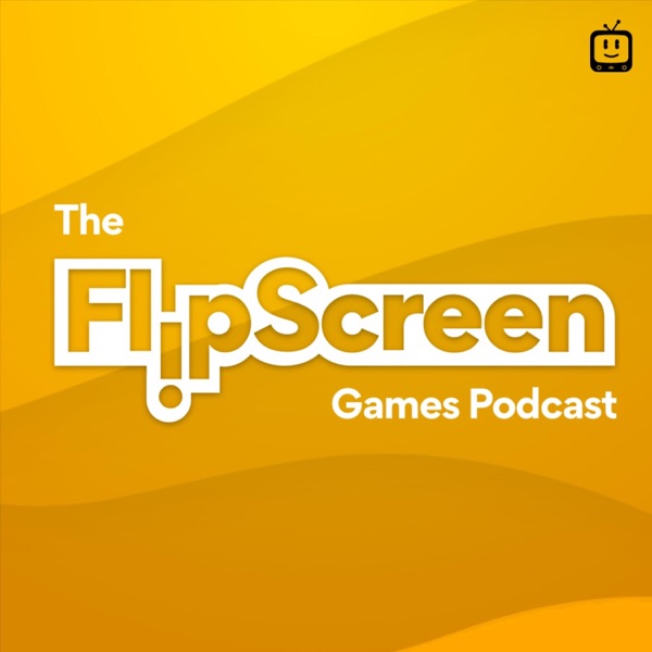 The FlipScreen Games Podcast