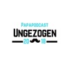 Ungezogen - PapaPodcast