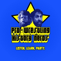 Pro Wrestling History Nerds podcast