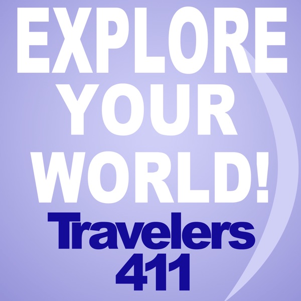 Travelers411 Radio Show Podcast Artwork