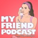 My Friend Podcast with Jesse Gould of Heroic Hearts Project
