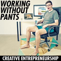 Working Without Pants - Creative Entrepreneurship