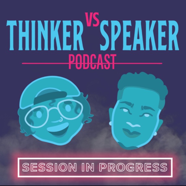 Thinker vs. Speaker Artwork
