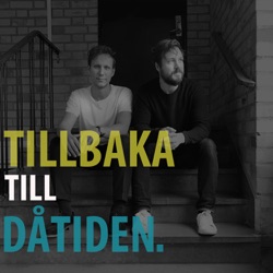 Tillbaka Till Dåtiden Podcast