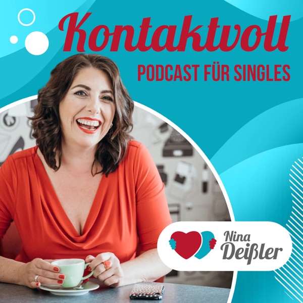 KONTAKTVOLL Single-Podcast: Liebe(n) lernen mit Nina Deissler