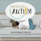 EP 733 – Autism Acceptance Month: The Good, The Bad, & The Ugly