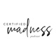 Certified Madness Podcast