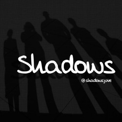 Shadows S03E06 - Non ci si annoia mai