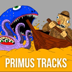 Primus & The Chocolate Factory Part 1