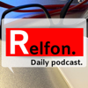 Relfon daily podcast - Relfon